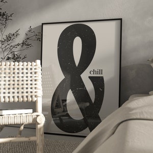 Retro stijl zwart en beige quote '& chill!'/ getextureerde monochrome quote poster/typografie poster/hoge kwaliteit muurkunst uk/citaat poster