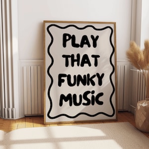 Modernes Zitat Poster für Musikliebhaber 'play that funky Music'/ schwarze, rote, blaue, gelbe, grüne, rosa und beige Zitatdrucke