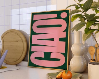 Retro style dark green and bright pink Italian wall art quote 'ciao!'/ textured monochrome quote poster/ typography  poster/ high quality