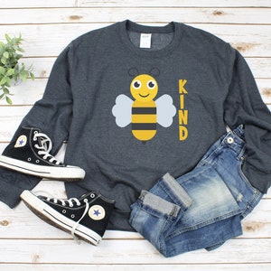 Bee soort shirt, wees vriendelijk sweatshirt, herfst sweatshirt, vriendelijkheid shirt, Good Vibes sweatshirt, herfst hoodie, herfst trui, wees een aardig menselijk shirt