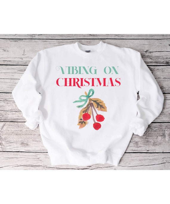 Christmas Sweater for Woman, Vibing Christmas Sweatshirt, Funny