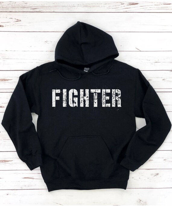 Workout Hoodie Fighter, Fitness Workout Gift for Her Him, Positive Motivational Shirt for Her Him, Workout Sweatshirt, Fighter Shirt,Fighter
