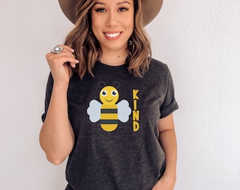 Be Kind Shirt, Bee Kind Shirt, Be Kind T-Shirt, Inspirational Shirt, Mom Gift, Be Kind, Kind TShirt, Be Kind Tee, Graphic Tee Women,Kindness