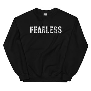 Workout Sweatshirt Fearless No Fear Fitness Workout Gift for Her Him, Positive Motivational Shirt for Her Him, Fitness Shirt,Fearless Tshirt