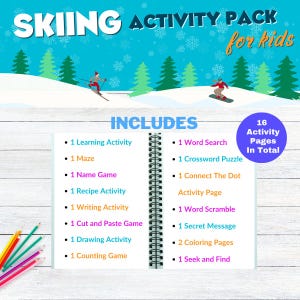 The image is an advertisement for a skiing activity pack for kids. It features a winter scene with a snowy landscape, pine trees, and two people skiing and snowboarding. The pack includes various activities such as learning activities, word search, maze, crossword puzzle, connect the dot, recipe activity, writing activity, cut and paste, secret message, drawing, coloring pages, and counting game.