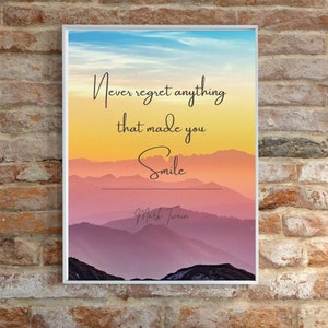 Never Regret Anything that made you Smile, Motivational Quotes, Inspirational Quotes, Mind Quotes, Be Mindful, Home Decor, Life Quotes