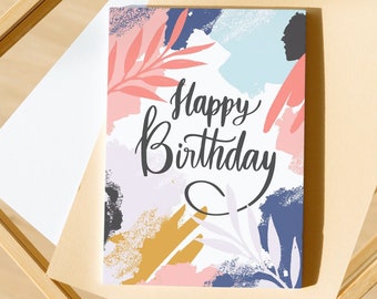 Happy Birthday Card | Digital Card | Printable Card |  Abstract | Leaves | Colorful | 5x7in, Digital Download, Instant Download