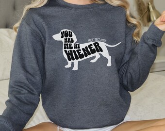 Funny Custom Dachshund Wiener Dog Sweater Personalized Dog Lover Gift Dog Mom Dad Weiner Doxie Dog Owner Sweatshirt Present