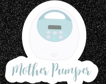 May include: White electric breast pump with a blue control panel and buttons. The text "Mother Pumper" is written in a light blue font on a white cloud shape.