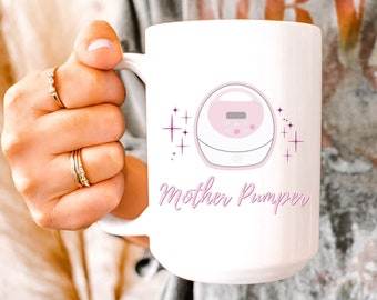 Funny Breastfeeding Mom gift New Mom Exclusively Pumping Nursing Mama Mother's Day Gift Lactation Consultant Spectra Breast Pump
