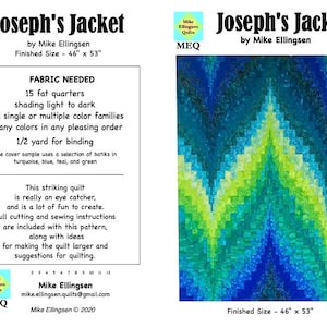 May include: Joseph's Jacket quilt pattern by Mike Ellingsen. The pattern features a colourful quilt design with a geometric pattern in shades of blue, green, and yellow. The finished size of the quilt is 46 inches by 53 inches. The pattern includes instructions for making the quilt larger and suggestions for quilting.