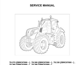 New Holland T8.275 T8.300 T8.330 T8.360 and T8.390 Tractor Publication Number 47386189  Service Manual PDF Download