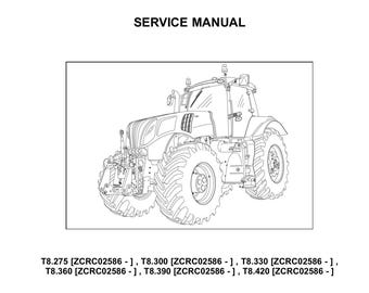 New Holland T8.275 T8.300 T8.330 T8.360 T8.390 and T8.420 CVT Tractor Publication Number 47533595 Service Manual PDF Download