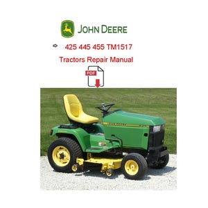 Manual técnico de servicio y reparación de tractores de jardín John Deere 425, 445 y 455 (TM1517) Descargar PDF