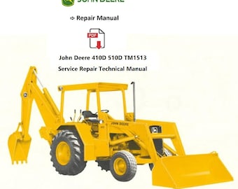 John Deere  410D 510D Backhoe Loader  Service Repair Technical Manual  TM1513 PDF Download