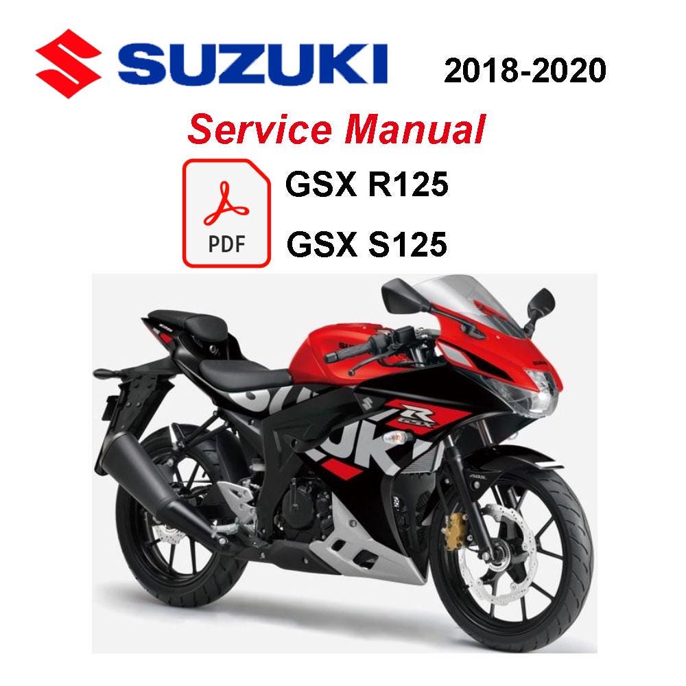 スズキ GSX-S125/R125 サービスマニュアル 2018-2020 Suzuki GSX R125/S125 Motorcycle Service Repair Manual