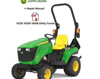 John Deere  1023E 1025R 1026R Compact Tractors Service Manual TM126919  Pdf Download