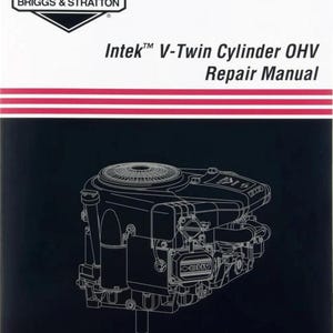 以下が含まれることがあります： Briggs & Stratton Intek V-Twin Cylinder OHV 修理マニュアル。上部は白地にロゴ、下部は黒地にエンジンの白い線画が描かれています。テキストには Briggs & Stratton Intek V-Twin Cylinder OHV Repair Manual と記載されています。