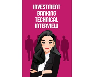 Investment Banking Technical Interview Guide (for students)