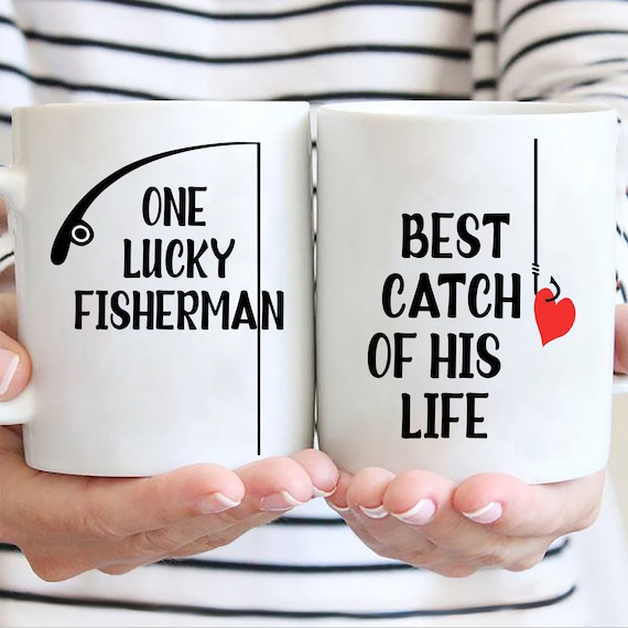 One Lucky Fisherman Best Catch of His Life, Funny Couple Mug Set