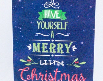 Wood Free Standing or Hanging Plaque " Have Yourself A Merry Little Christmas "