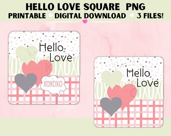 Hello love square digital download. printable file
