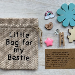 Little Bag for my Bestie, Charm Keepsake, Friendship Gift, Token