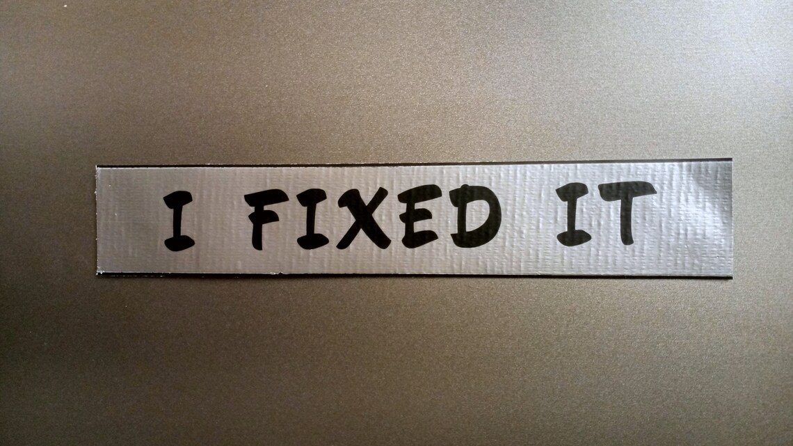 Two I Fixed It Duct Tape on Permanent or Removable Etsy