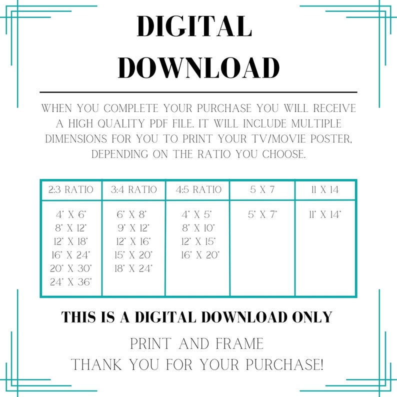 Pu&ograve; includere: Una guida di download digitale per poster con il testo "Download digitale" e "Questo &egrave; un download digitale solo". La guida include una tabella con diversi rapporti di aspetto e le dimensioni di stampa corrispondenti in pollici. La tabella &egrave; intitolata "Rapporto 2:3", "Rapporto 3:4", "Rapporto 4:5", "5x7" e "11x14".