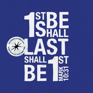 Mark 10:31 SVG, Bible Verse PNG, Christian Shirt Design, Faith-Based Typography, Religious Clipart, Scripture Digital Download
