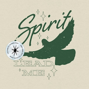 Spirit Lead Me PNG, Bible Verse SVG, Inspirational Dove Artwork, Faith Based DTF Design, Instant Digital Download