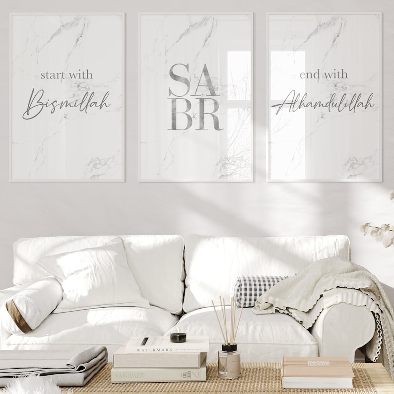 May include: Three white marble framed prints with gray text. The left print says "start with Bismillah". The middle print says "SABR". The right print says "end with Alhamdulillah".