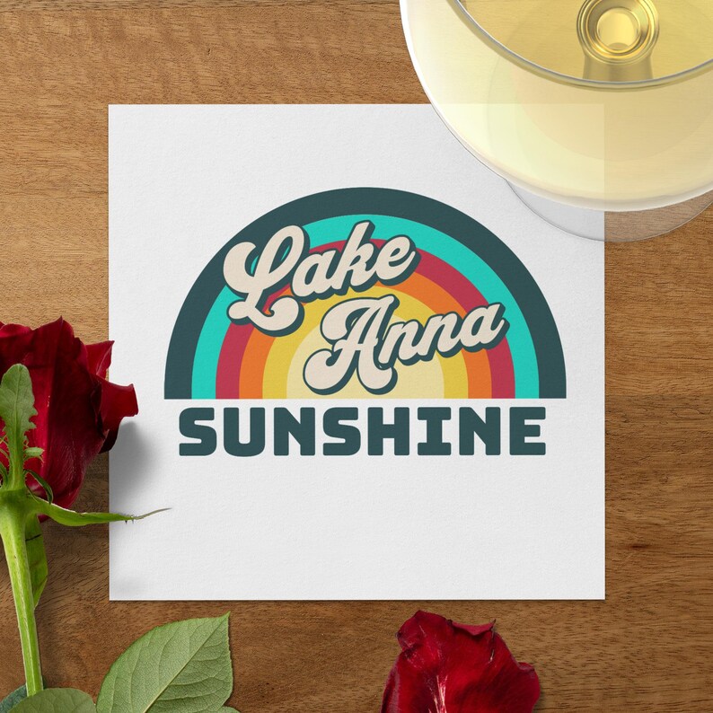 Lake Anna Sunshine retro graphic on a white card with a rose and wine.