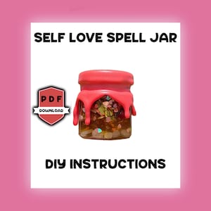DIY Self Love Spell Jar (step by step instructions)
