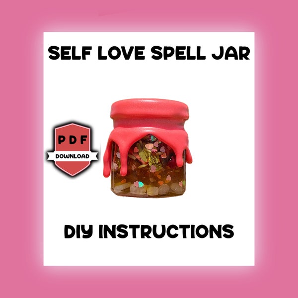 DIY Self Love Spell Jar (step by step instructions)