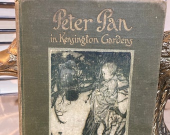 Peter Pan in Kensington Gardens, by J . M. Barrie,  illustrated by Arthur Rackham