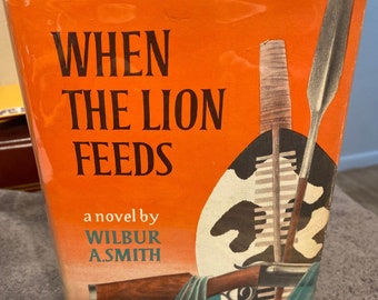 When the Lion Feeds, Wilbur Smith