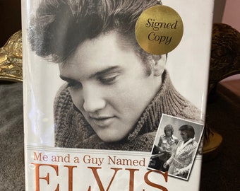 Me and a guy named Elvis, by Jerry Schilling,  signed by author