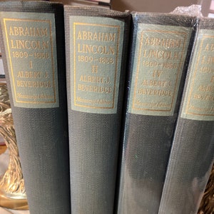 Abraham Lincoln 1800-1858, Manuscript Edition, by Albert J. Beveridge  Lincoln collectible book set, RARE books