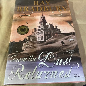 From the Dust Returned, by Ray Bradbury, signed book First Edition by Bradbury gift book science fiction