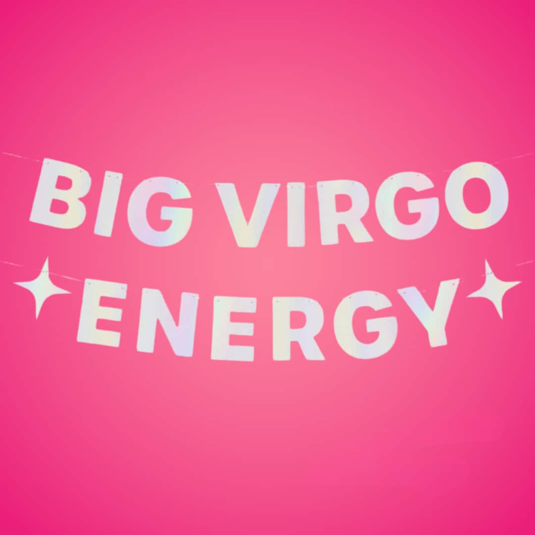 Big Virgo Energy Birthday Party Iridescent Foil Banner - 5 Ft. | Zodiac ...