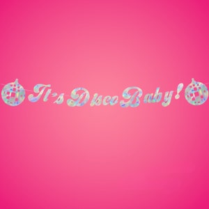 It&#39;s Disco Baby Banner - Iridescent, 5 Ft. | Bachelorette Party Decoration, Groovy Bach, 70s Bridal Shower, Photobooth Backdrop, Disco Theme