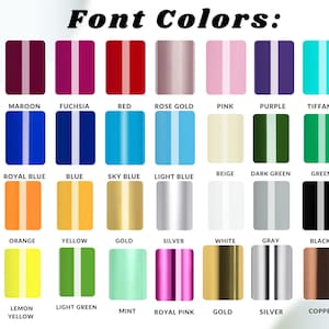 May include: A chart showing 24 different color options for font colors. The colors are arranged in four rows of six colors each. The colors include maroon, fuchsia, red, rose gold, pink, purple, tiffany, royal blue, blue, sky blue, light blue, beige, dark green, green, orange, yellow, gold, silver, white, gray, black, lemon yellow, light green, mint, royal pink, gold, silver, and copper.