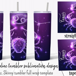 May include: A sublimation design template for a 20 ounce skinny tumbler featuring a purple and pink Cancer zodiac sign with a starry background. The design is available in both straight wall and tapered styles.
