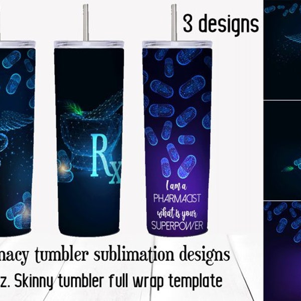 Pharmacy tumbler sublimation designs. Glowing pharmacist symbols and quote tumbler wraps. 20 oz skinny tumbler png files for download.