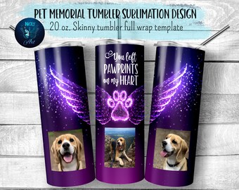 Pet Memorial photo tumbler wrap. You left pawprints on my heart tumbler sublimation design.  20 oz skinny tumbler wrap png file for download