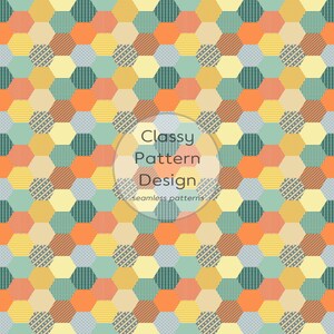 May include: A seamless repeating pattern featuring a grid of hexagons in shades of orange, yellow, teal, and light blue. Each hexagon contains a unique geometric texture such as dots, stripes, or dashes. The text Classy Pattern Design appears.