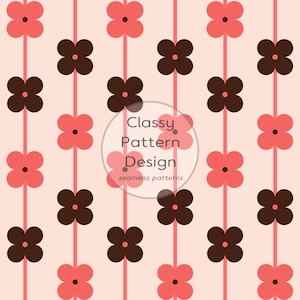 May include: A seamless pattern featuring vertical pink lines alternating with rows of four-petaled flowers in dark brown and coral pink on a light peach background. The text Classy Pattern Design seamless patterns is centered in a circular overlay.