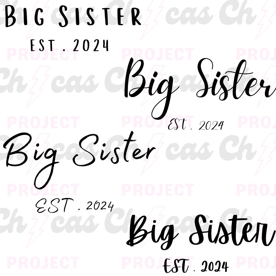 Big Sister 2024 Svg Font Bundle, Sister Svg, Big Sister Coming Soon