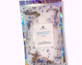 Bullsh*t Be Gone – Good Vibes Only Ritual Bath Salts – Aromatic Herbal Soak (8oz)